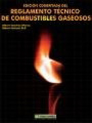 Edición comentada del reglamento técnico de combustibles gaseosos