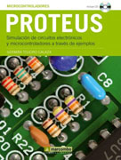 Proteus: simulación de circuitos electrónicos y microcontroladores a través de ejemplos