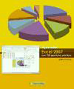 Aprender Excel 2007: con 100 ejercicios prácticos