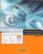 Aprender Internet Explorer 8: con 100 ejercicios prácticos