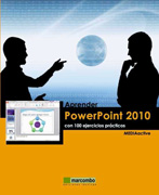 Aprender PowerPoint 2010 con 100 ejercicios prácticos