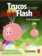 Trucos con adobe flash CS5: el arte del diseño y la animación