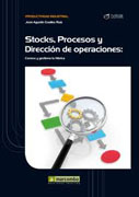 Stocks, procesos y direccion de operaciones: conoce y gestiona tu fabrica
