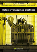 Motores y máquinas eléctricas: fundamentos de electrotecnia para ingenieros