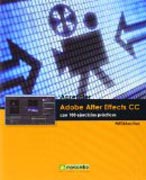 Aprender Adobe After Effects CC con 100 ejercicios prácticos