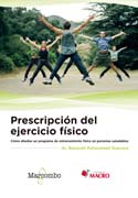 Prescripción del ejercicio físico: Cómo diseñar un programa de entrenamiento físico en personas saludables