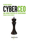 CyberCEO: Una visión estratégica de ciberseguridad