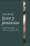 Sexo y fantasías: la investigación más completa y reveladora sobre nuestro mundo sexual interior