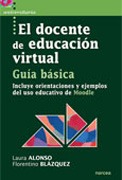 El docente de educación virtual: guía básica