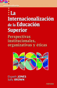 La internacionalización de la educación superior: perspectivas institucionales, organizativas y éticas