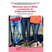 Educación para la salud y prevención de riesgos psicosociales: En adolescentes y jóvenes
