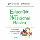 Educación nutricional básica: Guía para educadores y familias