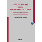 La gobernanza de los sistemas educativos: Fundamentos y orientaciones