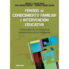 Fondos de Conocimiento Familiar e intervención educativa: Comprender las circunstancias sociohistóricas de los estudiantes