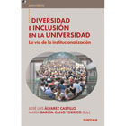 Diversidad e inclusión en la universidad: La vía de la institucionalización