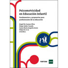 Psicomotricidad en Educación Infantil: Fundamentos y propuestas para profesionales de la educación