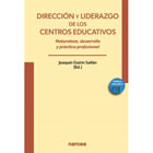 Dirección y liderazgo de los centros educativos: Naturaleza, desarrollo y práctica profesional