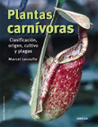Plantas Carnívoras: Clasificación, origen, cultivo y plagas