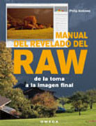 Manual de revelado del RAW: de la toma a la imagen final