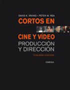 Cortos en cine y vídeo: producción y dirección