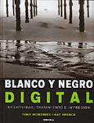 Blanco y negro digital: creatividad, tratamiento e impresión