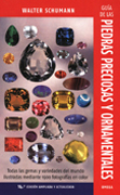 Guía de las piedras preciosas y ornamentales: todas las gemas y variedades del mundo ilustradas mediante 1900 fotografías en color