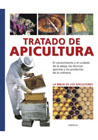 Tratado de apicultura: El conocimiento y el cuidado de la abeja