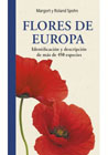Flores de Europa: Identificación y descripción de más de 450 especies