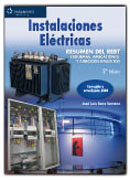 Instalaciones eléctricas: resumen del REBT : esquemas, aplicaciones y ejercicios resueltos