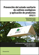 Prevención del estado sanitario de cultivos ecológicos y aplicación de productos: UF0211