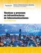 Técnicas y procesos en infraestructuras de telecomunicaciones
