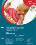 Programación didáctica y unidad didáctica de educación musical para opositores al cuerpo de maestros: 2o ciclo, 3o curso