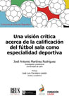 Una visión crítica acerca de la calificación del fútbol sala como especialidad deportiva