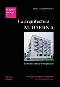 La arquitectura moderna: Romanticismo y reintegración