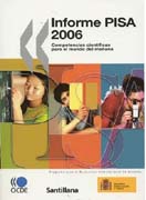Informe PISA 2006: competencias científicas para el mundo del mañana : Programa para la Evaluación Internacional de Alumnos
