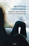 Metafísica y experiencia: homenaje a Mariano Álvarez Gómez