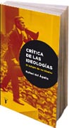 Crítica de las ideologías: el peligro de los ideales