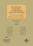 Las reformas estatutarias y la articulación territorial del estado: XIV Jornadas de la Asociación Española de Letrados de Parlamentos