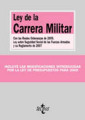 Ley de la carrera militar: con las reales ordenanzas de 2009, ley sobre seguridad social de las fuerzas armadas y su reglamento de 2007