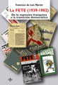 La fete (1939-1982): de la represión franquista a la transición democrática