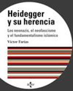 Heidegger y su herencia: los neonazis, el neofascismo europeo y el fundamentalismo islámico