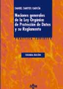 Nociones generales de la Ley Orgánica de Protección de Datos y su Reglamento: adaptado Real Decreto 1720/2007, de 21 de Diciembre