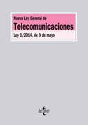 Nueva Ley General de Telecomunicaciones. Ley 9/2014, de 9 de mayo