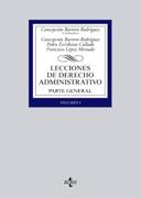 Lecciones de Derecho Administrativo: Parte general. Volumen I