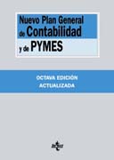 Nuevo Plan General de Contabilidad y de Pymes: Reales Decretos 1.514/2007 y 1.515/2007, de 16 de noviembre