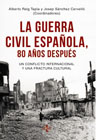 La Guerra Civil española, 80 años después: un conflicto internacional y una fractura cultural