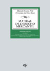 Manual de Derecho Mercantil I Introducción y estatuto del empresario, ejercicio de la competenia y de la propiedad intelectual, derecho de sociedades