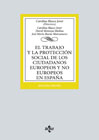 El trabajo y la protección social de los ciudadanos europeos y no europeos en España