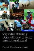 Seguridad, defensa y desarrollo en el contexto internacional actual