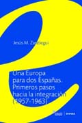 Una Europa para dos Españas: primeros pasos hacia la integración (1957-1963)